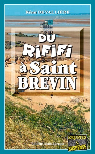 DU RIFIFI A SAINT-BREVIN