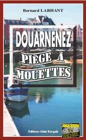 DOUARNENEZ, PIEGE A MOUETTES