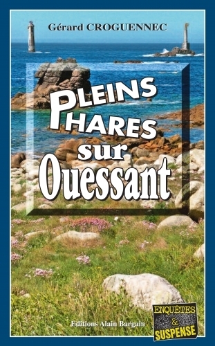 PLEINS PHARES SUR OUESSANT
