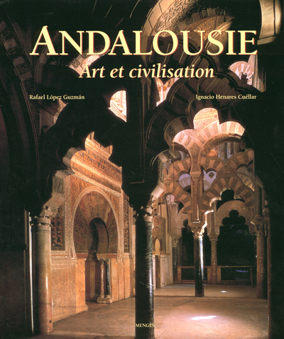 ANDALOUSIE ART ET CIVILISATION