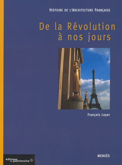 HISTOIRE DE L´ARCHITECTURE FRANCAISE T3  DE LA REVOLUTION A NOS JOURS