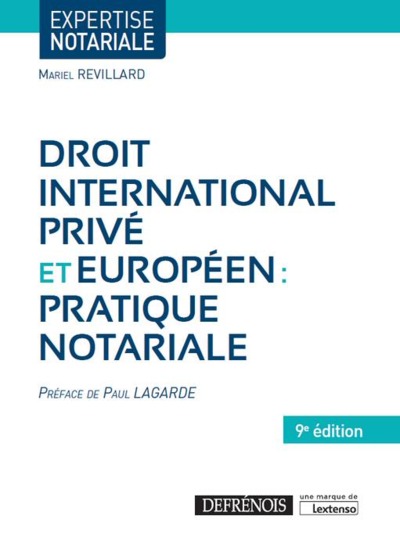 DROIT INTERNATIONAL PRIVE ET EUROPEEN : PRATIQUE NOTARIALE 9EME EDITION