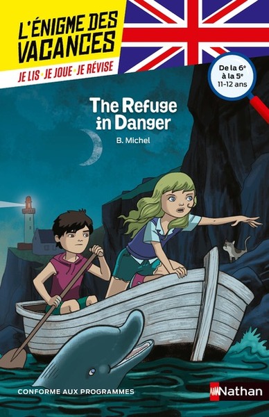 L´ENIGME DES VACANCES DE LA 6EME A LA 5EME THE REFUGE IN DANGER