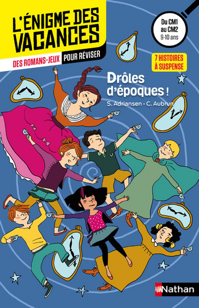 L´ENIGME DES VACANCES CM1/CM2 - DROLES D´EPOQUES !