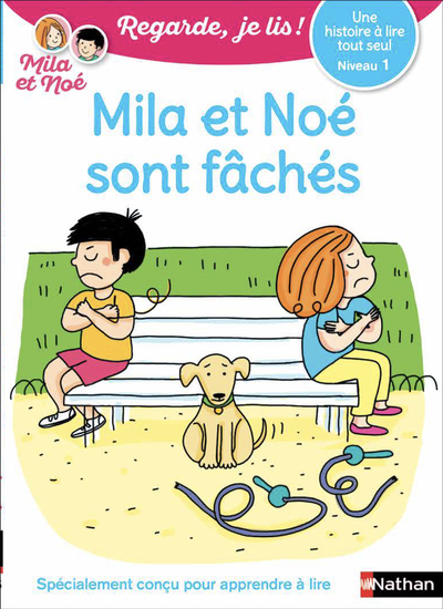 HISTOIRE A LIRE TOUT SEUL : MILA ET NOE SONT FACHES - NIVEAU 1 - VOL35