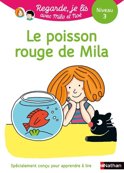 POISSON ROUGE DE MILA - UNE HISTOIRE A LIRE TOUT SEUL - NIVEAU 3 - VOL31