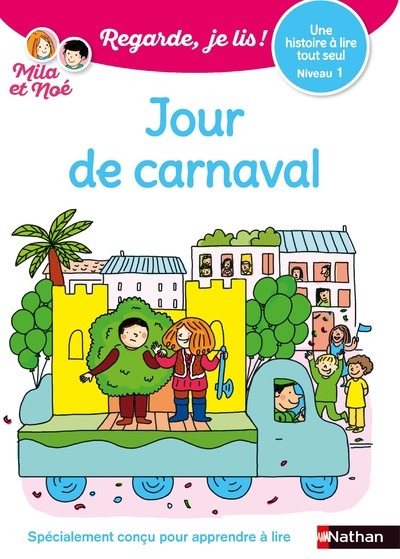 JOUR DE CARNAVAL - UNE HISTOIRE TOUT SEUL - NIVEAU 1