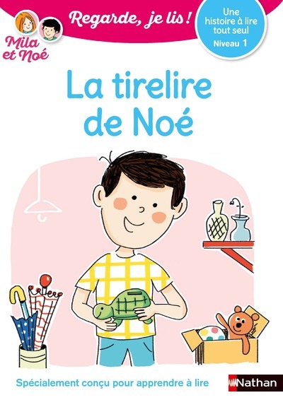 REGARDE JE LIS ! UNE HISTOIRE A LIRE TOUT SEUL - LA TIRELIRE DE NOE - NIVEAU 1