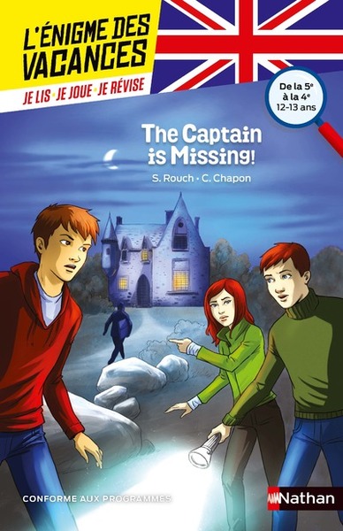L´ENIGME DES VACANCES DE LA 5E A LA 4E THE CAPTAIN IS MISSING !