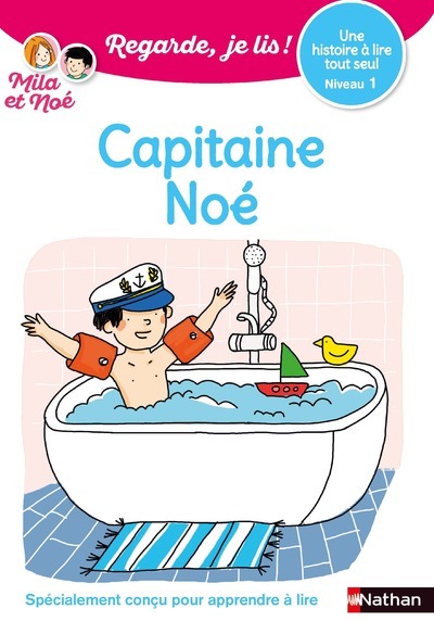 CAPITAINE NOE - REGARDE JE LIS ! UNE HISTOIRE A LIRE TOUT SEUL -NIVEAU 1