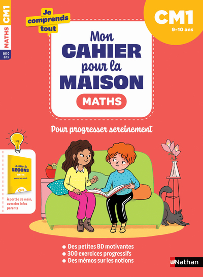 MON CAHIER POUR LA MAISON - MATHEMATIQUES CM1