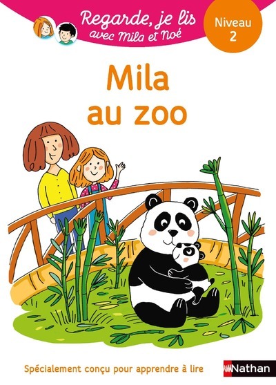REGARDE JE LIS! UNE HISTOIRE A LIRE TOUT SEUL - MILA AU ZOO NIVEAU 2
