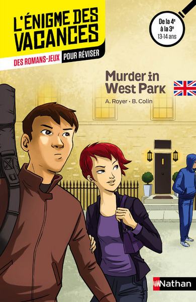 L´ENIGME DES VACANCES DE LA 4EME A LA 3EME 13-14 ANS MURDER IN WEST PARK -A