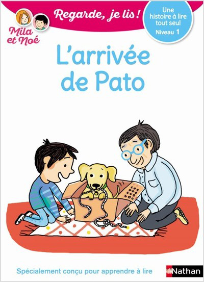 L´ARRIVEE DE PATO - NIVEAU 1 - REGARDE JE LIS ! - UNE HISTOIRE A LIRE TOUT 