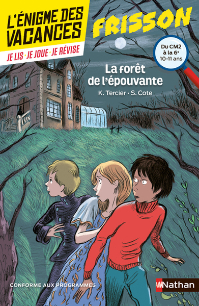 L´ENIGME DES VACANCES DU CM2 A LA 6E LA FORET DE L´EPOUVANTE
