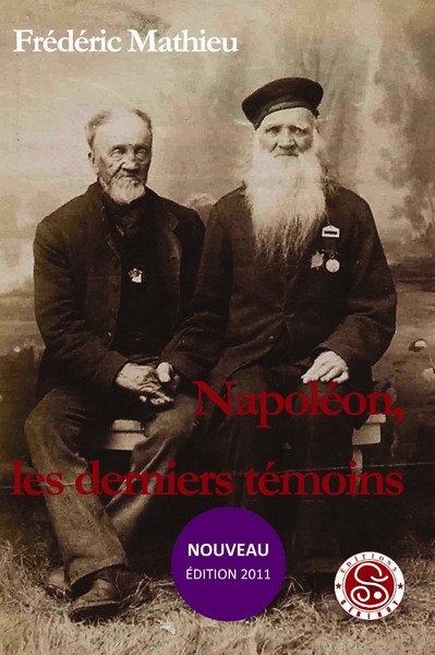NAPOLEON, LES DERNIERS TEMOINS