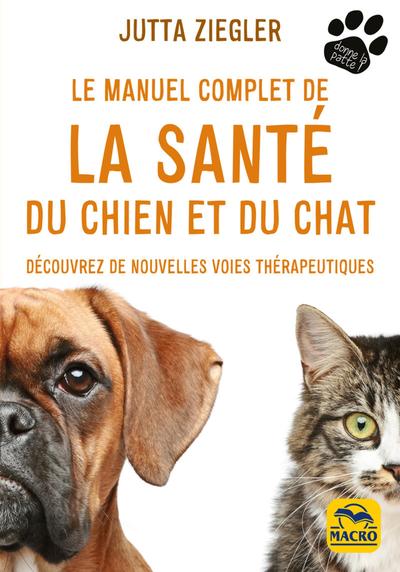 MANUEL COMPLET DE LA SANTE DU CHIEN ET DU CHAT