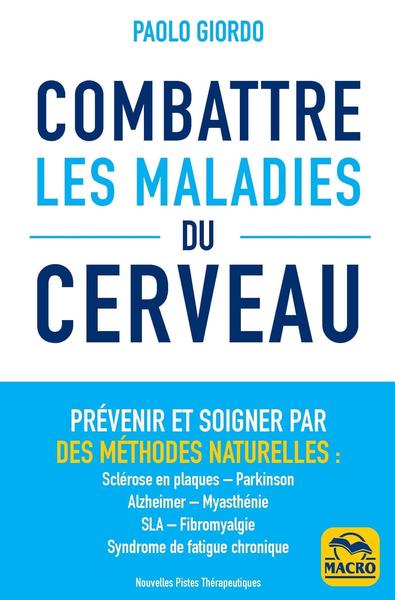 COMBATTRE LES MALADIES DU CERVEAU