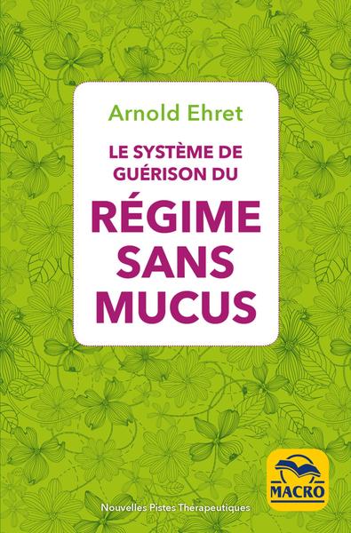 SYSTEME DE GUERISON DU REGIME SANS MUCUS