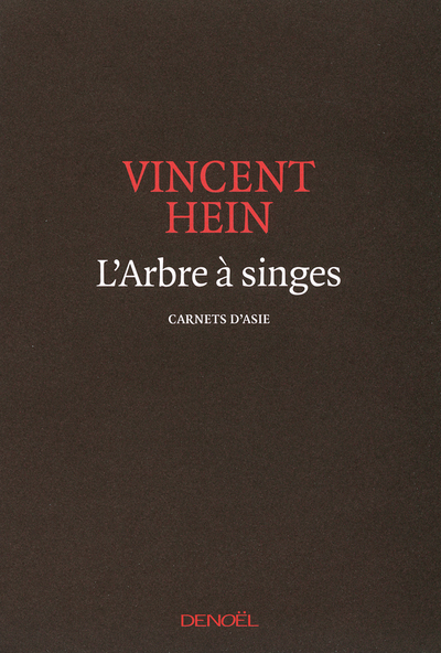 L´ARBRE A SINGES (CARNETS D´ASIE)