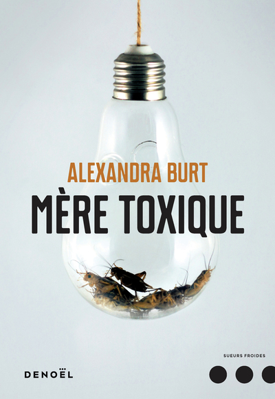 MERE TOXIQUE