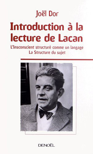 INTRODUCTION A LA LECTURE DE LACAN
