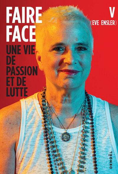 FAIRE FACE - UNE VIDE DE PASSION ET DE LUTTE