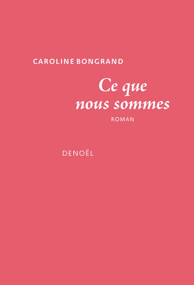 CE QUE NOUS SOMMES