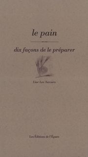 PAIN, DIX FACONS...