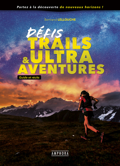 DEFIS TRAILS & ULTRA AVENTURES