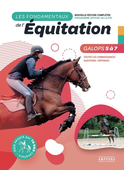 FONDAMENTAUX DE L´ EQUITATION GALOPS 5 A 7