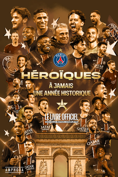 HEROIQUES - 2025... A JAMAIS UNE ANNEE HISTORIQUE - LE LIVRE OFFICIEL - ILLUSTRATIONS, COULEUR