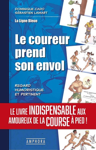 COUREUR PREND SON ENVOL (LE)  - LA LIGNE BLEUE