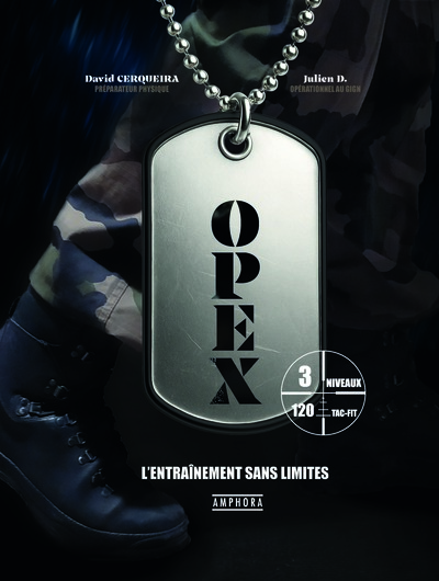 OPEX, L´ENTRAINEMENT SANS LIMITES - 120 SEANCES TAC-FIT, 3 NIVEAUX - ILLUSTRATIONS, COULEUR