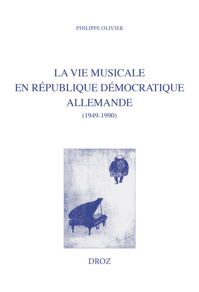 VIE MUSICALE EN REPUBLIQUE DEMOCRATIQUE ALLEMANDE - COMPARAISONS AVEC L´