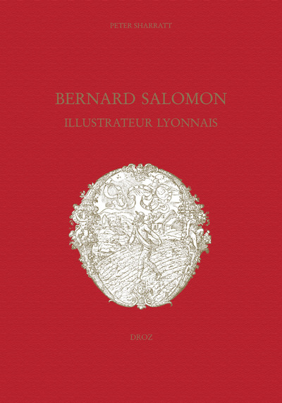 BERNARD SALOMON, ILLUSTRATEUR LYONNAIS