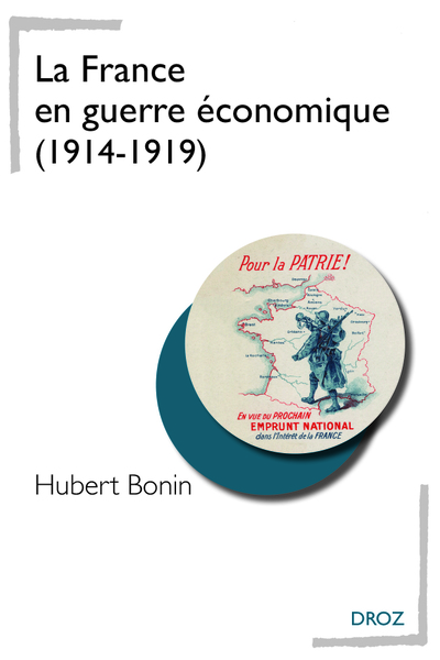 FRANCE EN GUERRE ECONOMIQUE (1914-1919)