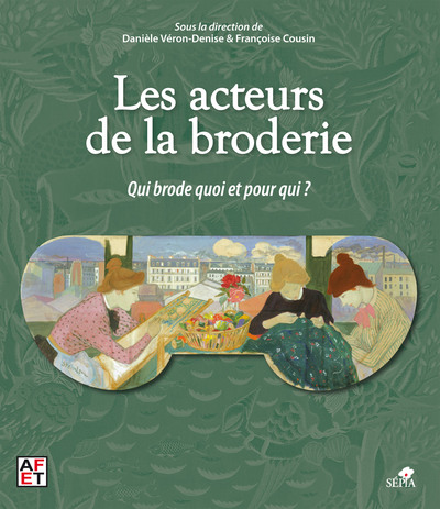 ACTEURS DE LA BRODERIE (LES)