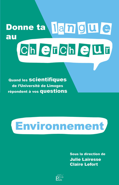 DONNE TA LANGUE AU CHERCHEUR - ENVIRONNEMENT.