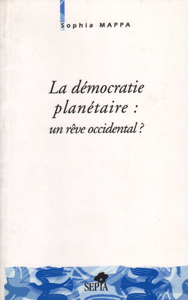 DEMOCRATIE PLANETAIRE (LA)..