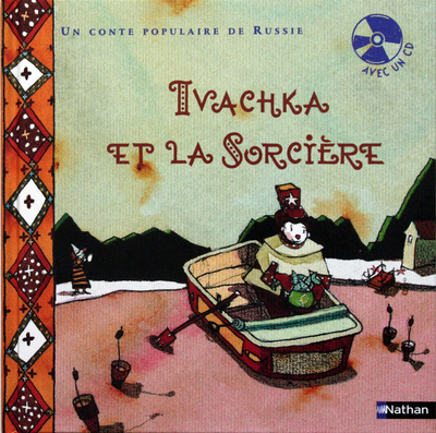 IVACHKA ET LA SORCIERE (LIVRE + CD)