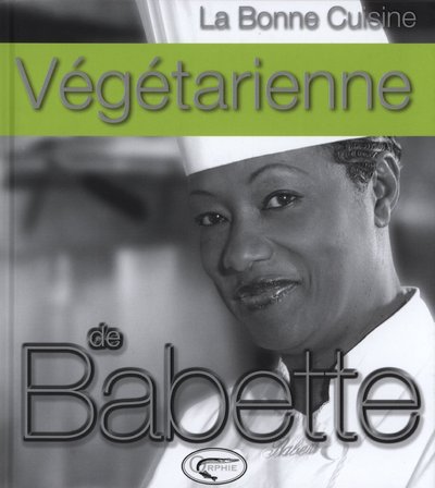 BONNE CUISINE VEGETARIENNE DE BABETTE
