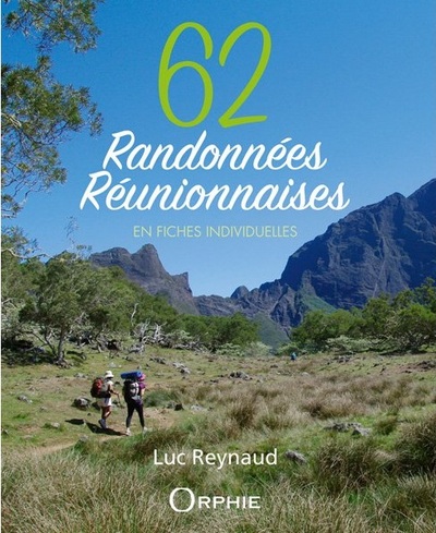 62 RANDONNEES REUNIONNAISES