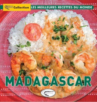 MADAGASCAR - LES MEILLEURES RECETTES DU