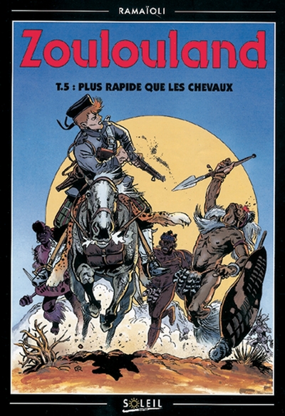 ZOULOULAND - PLUS RAPIDE QUE LES CHEVAUX - TOME 5