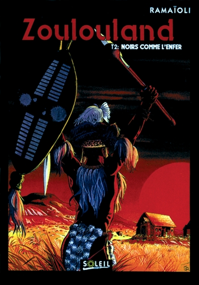 ZOULOULAND - NOIRS COMME L´ENFER - TOME 2