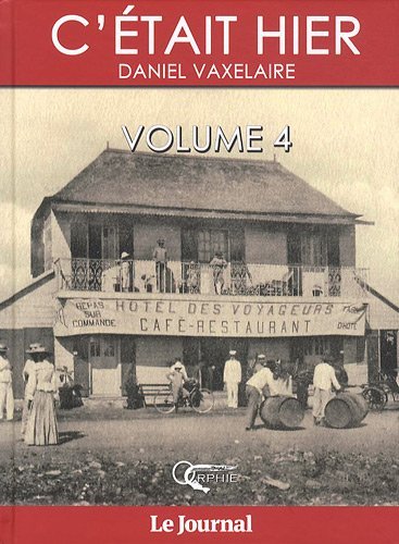 C ETAIT HIER - VOLUME 4