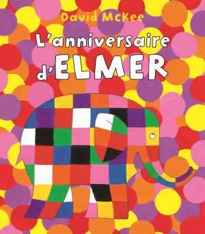 ANNIVERSAIRE D´ ELMER (L´)