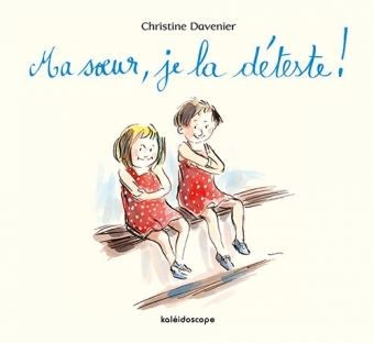 MA SOEUR JE LA DETESTE