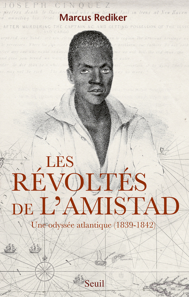 REVOLTES DE L´AMISTAD. UNE ODYSSEE ATLANTIQUE (1839-1842) (LES)